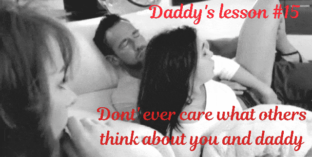 Daddy's lesson #15 Live your life