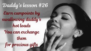 Daddy's lesson #26 Earn your prize