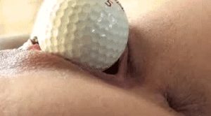 golf ball in pussy