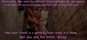 Sissy 0020 – Sissy, you are a loser faggot!