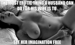 The best a husband can do for his wife is to set her imagination free